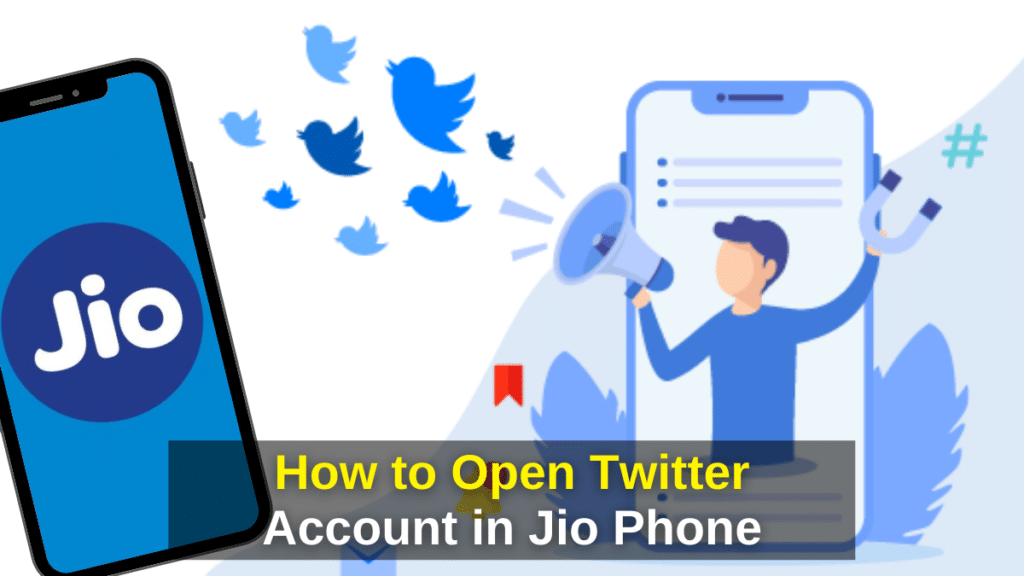How to Open Twitter Account in Jio Phone - Twitter Accounts,Twitter