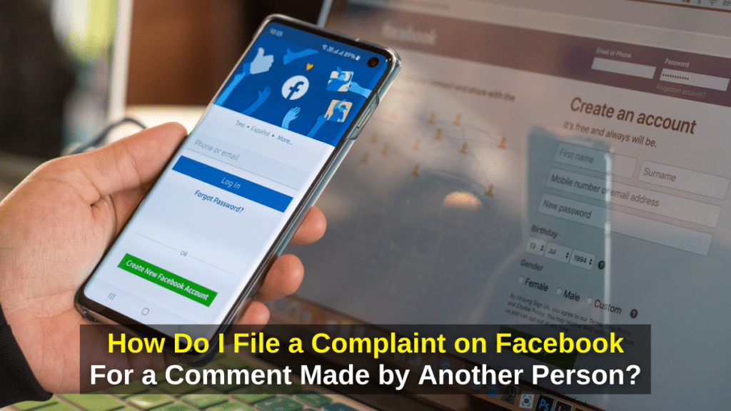How Do I File a Complaint on Facebook For a Comment Made by Another Person