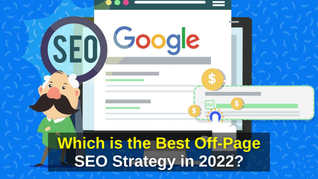 Which is the Best Off-Page SEO Strategy in 2022