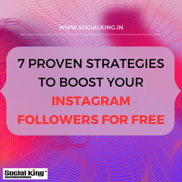 7-Proven-Strategies-to-Boost-Your-Instagram-Followers-for-Free-585x585.png